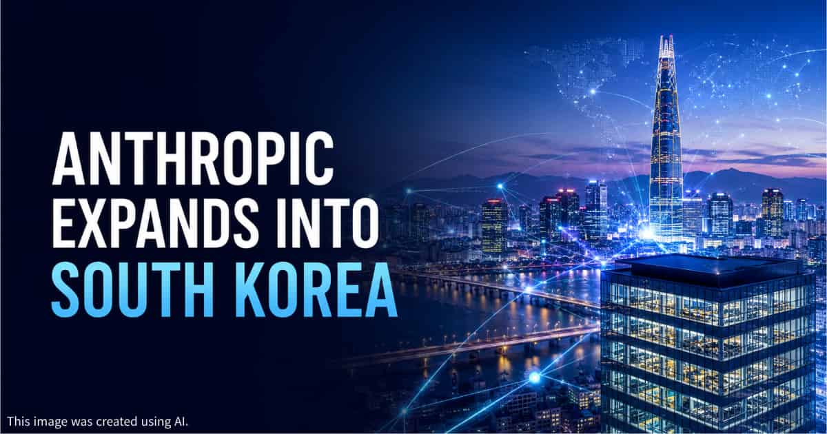 Thumbnail image for Anthropic is expanding into south korea